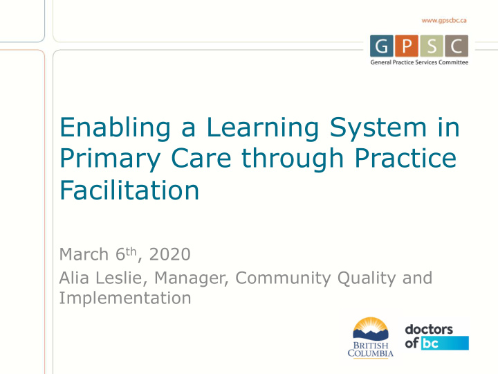 enabling a learning system in primary care through