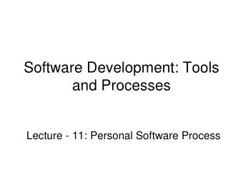 Software Development: Tools  and Processes  Lecture - 11: Personal Software Process  Personal