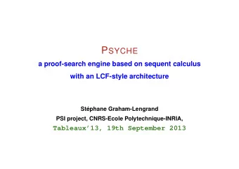 Contents  I.  Motivation  II. P SYCHE s architecture  III. P SYCHE s kernel  IV. P SYCHE s