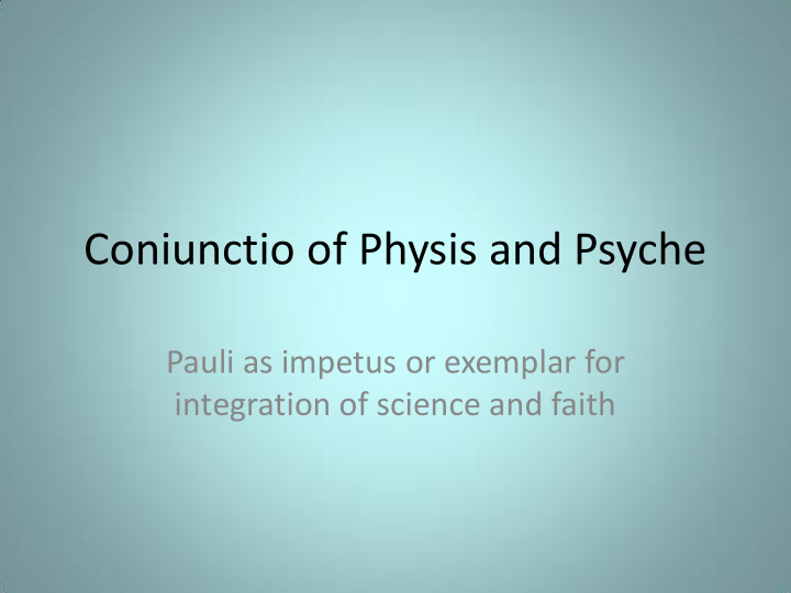 coniunctio of physis and psyche