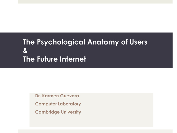 the psychological anatomy of users the future internet