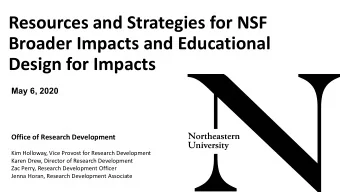 Resources and Strategies for NSF  Broader Impacts and Educational  Design for Impacts  May 6, 2020