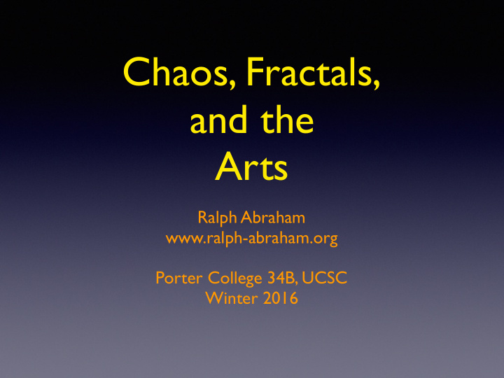 chaos fractals and the arts