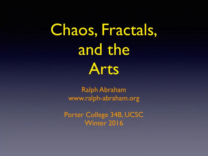 chaos fractals and the arts