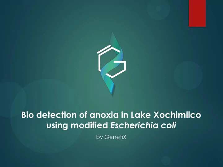 bio detection of anoxia in lake xochimilco