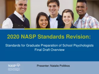 2020 NASP Standards Revision:  Standards for Graduate Preparation of School Psychologists  Final