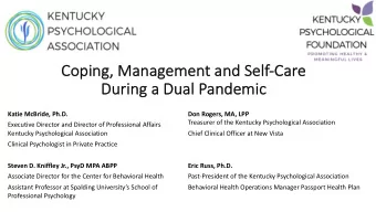 Cop  Coping, Ma  Manageme  ment and Se  Self-Ca  Care  Du  Durin  ing a Du  a Dual P  al Pan