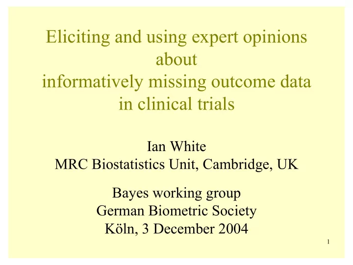 eliciting and using expert opinions about informatively