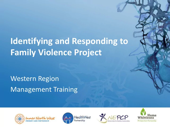 identifying and responding to family violence project