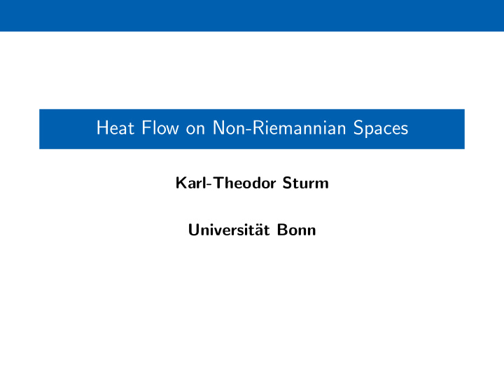 heat flow on non riemannian spaces