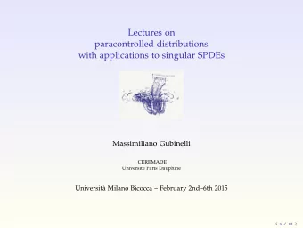 Lectures on  paracontrolled distributions  with applications to singular SPDEs  Massimiliano