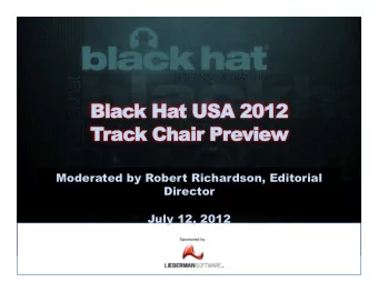 Blac  Black  k Ha  Hat  t USA  USA 2012  2012  Tr Track Chair Preview  Moderated by Robert