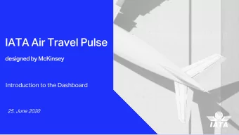 IATA Air Travel Pulse  designed by McKinsey  Introduction to the Dashboard  25. June 2020  Summary