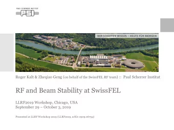 RF and Beam Stability at SwissFEL  LLRF2019 Workshop, Chicago, USA September 29  October 3, 2019