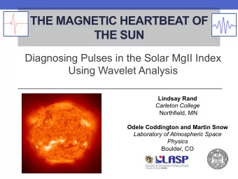 THE MAGNETIC HEARTBEAT OF  THE SUN  Diagnosing Pulses in the Solar MgII Index  Using Wavelet