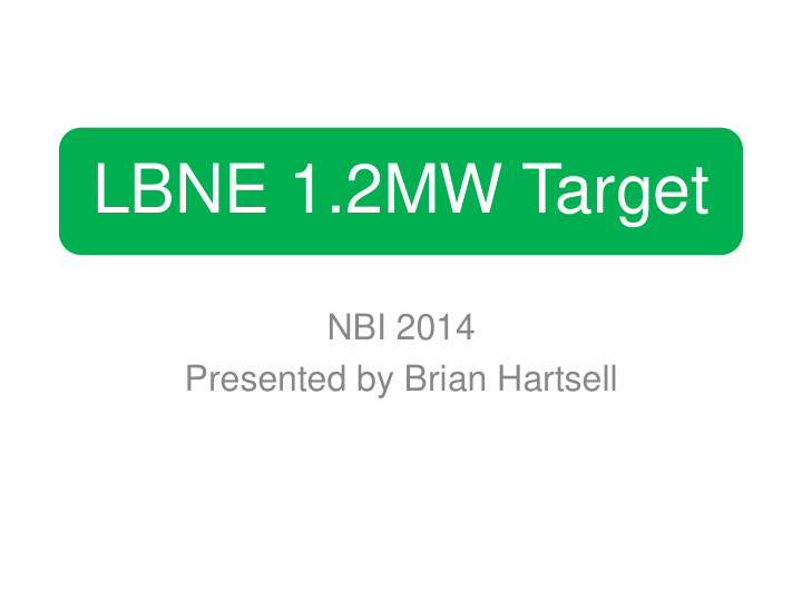 lbne 1 2mw target