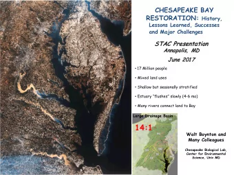 14:1  Walt Boynton and  Many Colleagues  Chesapeake Biological Lab,  Center for Environmental