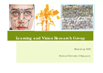 L  ear  ning and Vision R  esear  ch Gr  oup  Shuic he ng YAN  Natio nal U  nive rsity o f Singapo