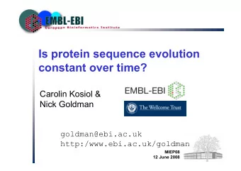 TITLE PAGE:  Is protein sequence evolution  constant over time?  Carolin Kosiol &amp;  Nick