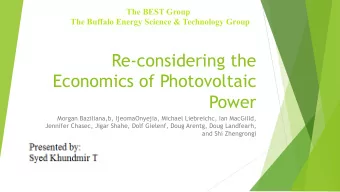 Re-considering the  Economics of Photovoltaic  Power  Morgan Baziliana,b, IjeomaOnyejia, Michael