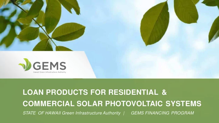 loan products for residential commercial solar