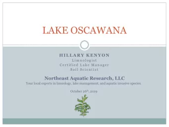 LAKE OSCAWANA  HILLARY KENYON  L i m n o l o g i s t  C e r t i f i e d  L a k e  M a n a g e r  S
