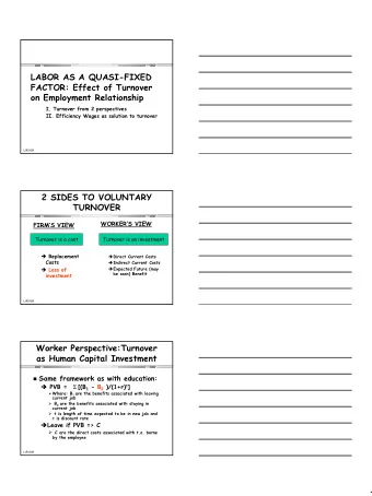 1  YOU TELL ME:  WHO IS MORE LIKELY TO VOLUNTARILY LEAVE ?  Males or Females  Minority or
