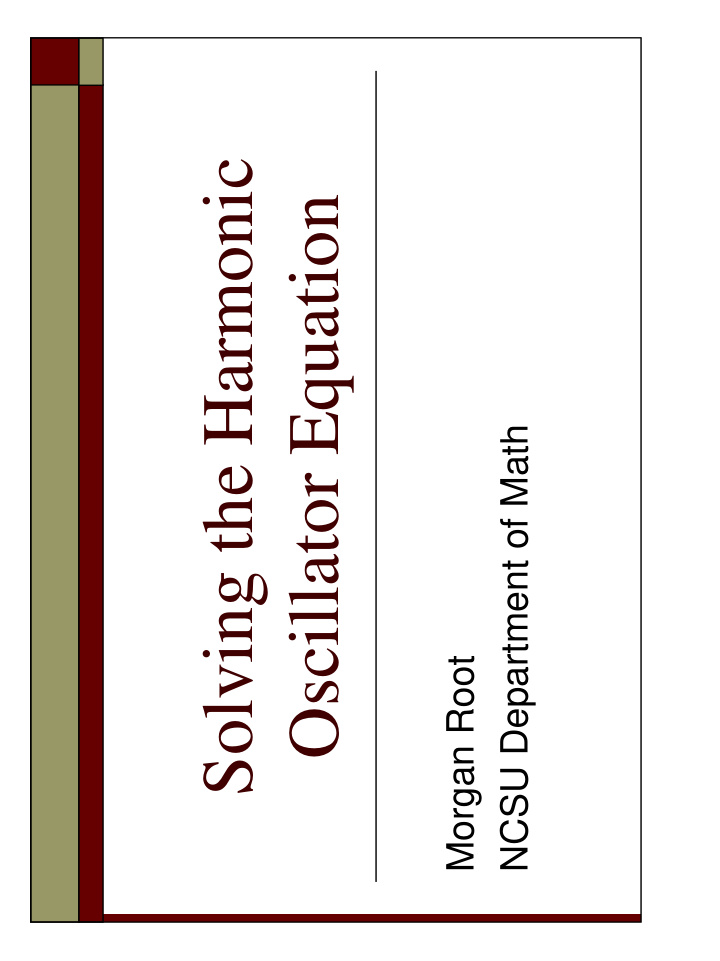 solving the harmonic oscillator equation