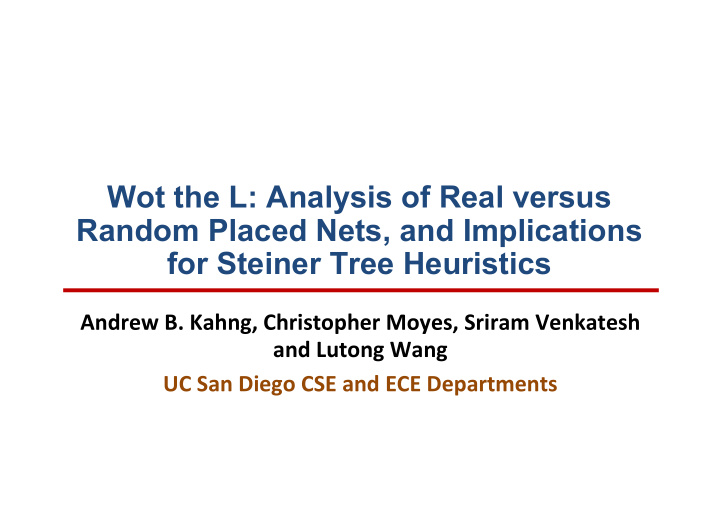 wot the l analysis of real versus random placed nets and