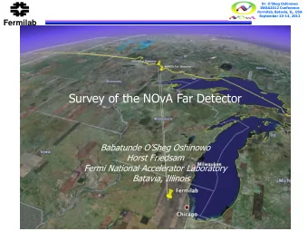 The NO n A  Experiment  Survey of the NOvA Far Detector Babatunde OSheg Oshinowo  Horst Friedsam