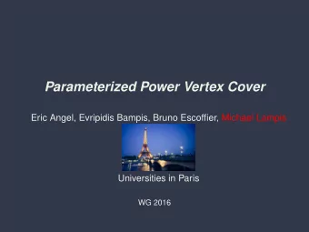 Parameterized Power Vertex Cover  Eric Angel, Evripidis Bampis, Bruno Escoffier, Michael Lampis