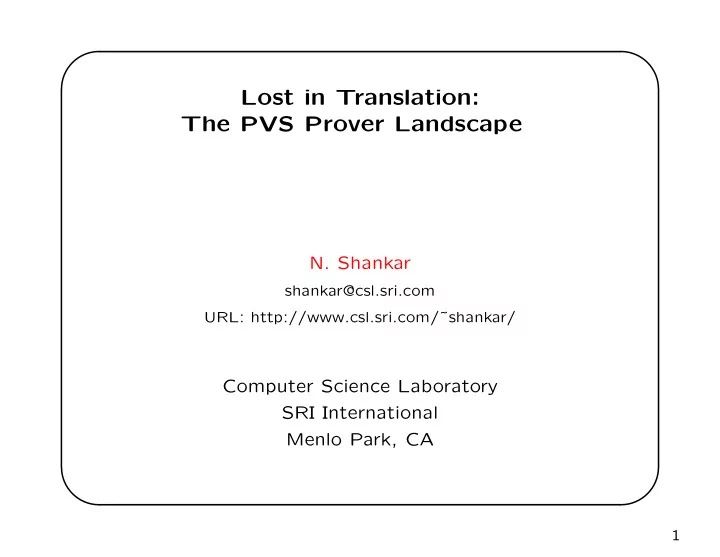 lost in translation the pvs prover landscape