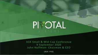 John Hoffman- Chairman &amp; CEO  (ASX: PVS)  DISCLAIMER  This presentation dated 9 September 2020