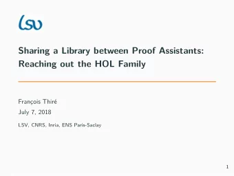 Sharing a Library between Proof Assistants:  Reaching out the HOL Family  Franc  ois Thir  e