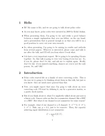 1  Hello  Hi! My name is Ido, and we are going to talk about polar codes  As you may know,