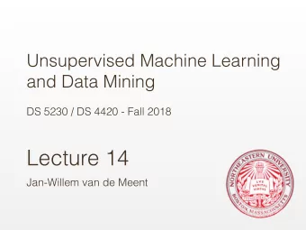 Lecture 14  Jan-Willem van de Meent  TOPIC MODELS Borrowing from :  David Blei   (Columbia)