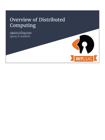 Overview of Distributed  Computing  signin.ritlug.com  (pray it works!)  Summary    Data