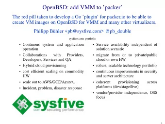 OpenBSD: add VMM to packer  The red pill taken to develop a Go plugin for packer.io to