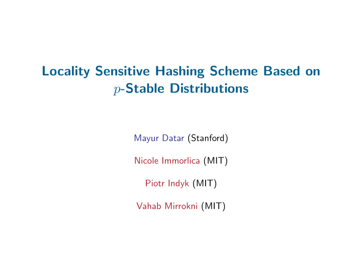 locality sensitive hashing scheme based on p stable