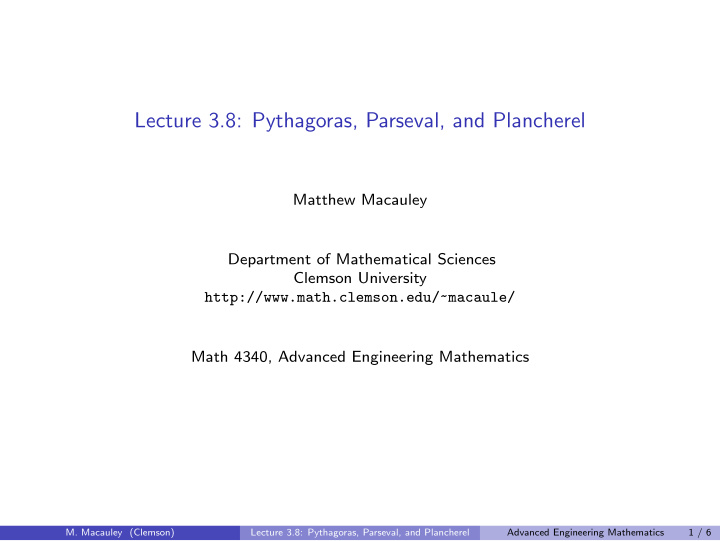lecture 3 8 pythagoras parseval and plancherel