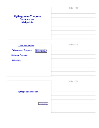Pythagorean Theorem  Distance and  Midpoints  Slide 2 / 78  Table of Contents  Pythagorean Theorem