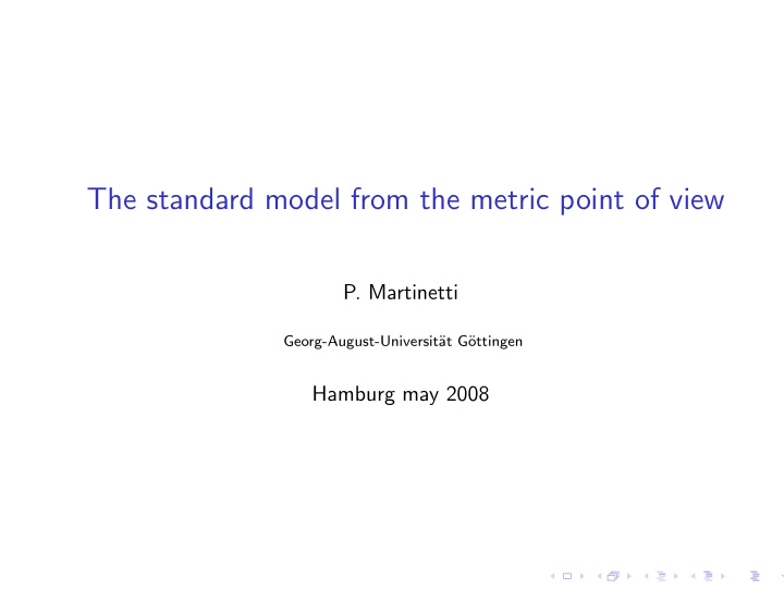 the standard model from the metric point of view