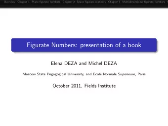 Figurate Numbers: presentation of a book  Elena DEZA and Michel DEZA  Moscow State Pegagogical