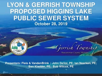 LYON &amp; GERRISH TOWNSHIP  PROPOSED HIGGINS LAKE  PUBLIC SEWER SYSTEM  October 28, 2019