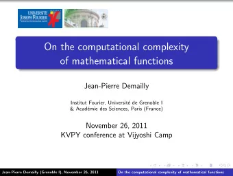 On the computational complexity  of mathematical functions  Jean-Pierre Demailly  Institut Fourier,
