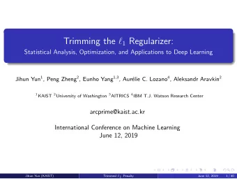 Trimming the  1 Regularizer:  Statistical Analysis, Optimization, and Applications to Deep