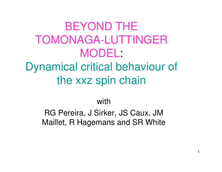 beyond the tomonaga luttinger model dynamical critical