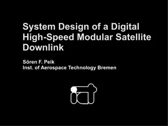 System Design of a Digital  High-Speed Modular Satellite  Downlink  Sren F. Peik  Inst. of