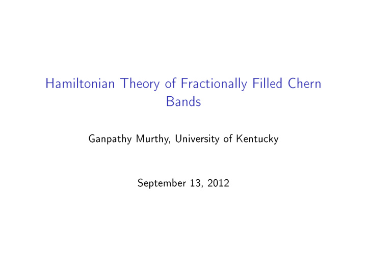 hamiltonian theory of fractionally filled chern bands