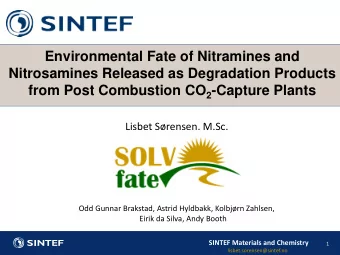 Environmental Fate of Nitramines and  Nitrosamines Released as Degradation Products from Post